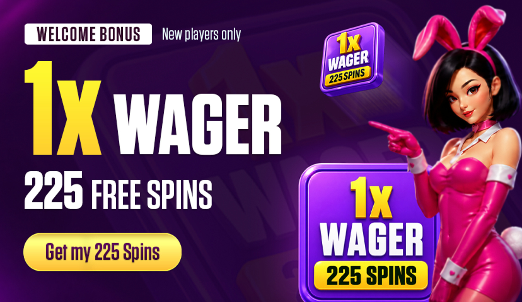 promotions/welcome-bonus-get-up-to-225-free-spins-with-only-1x-wager?utm_source=banner-home&utm_medium=welcomebonus&utm_campaign=225fs-promax