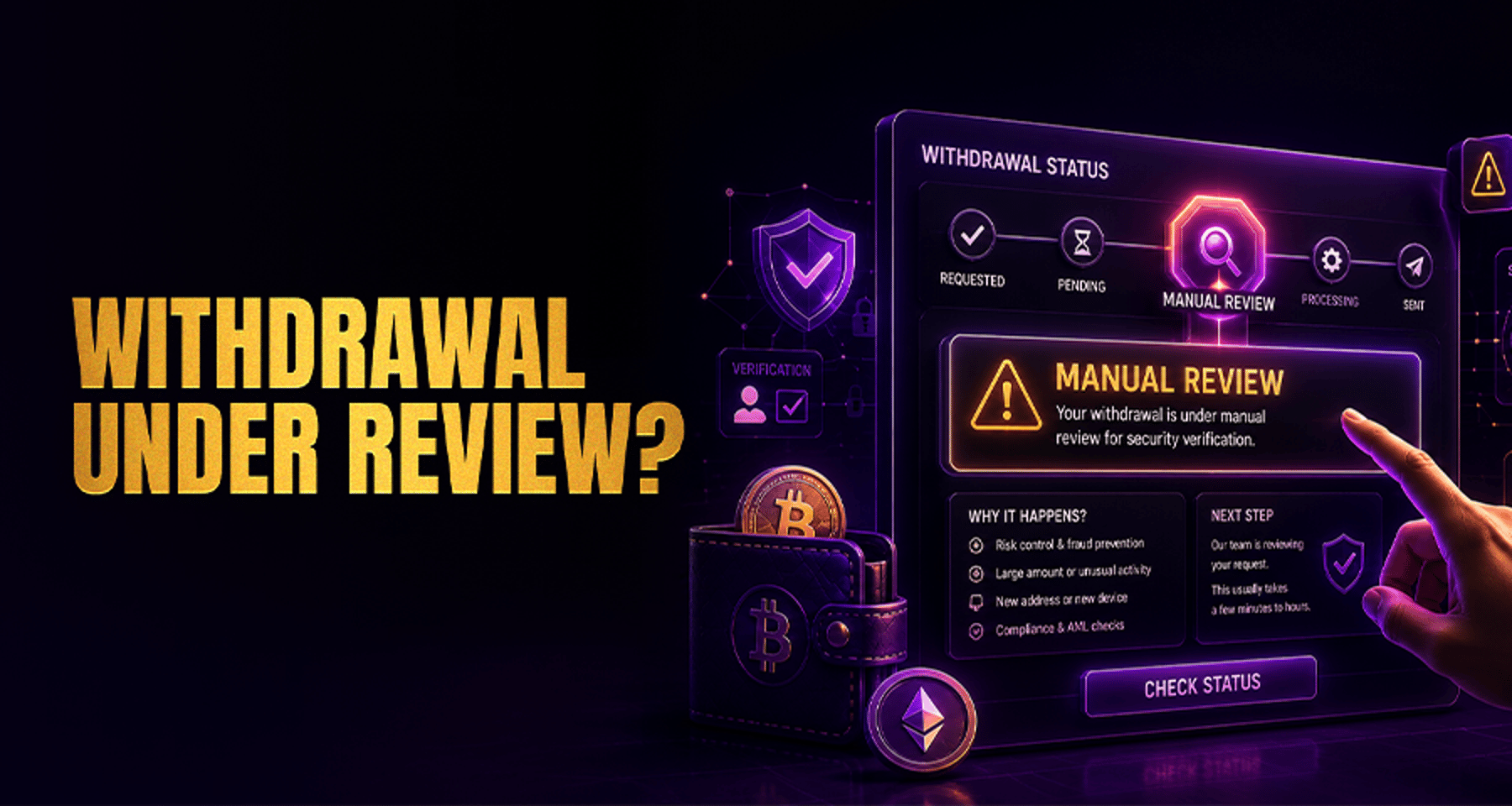 Why Your Crypto Withdrawal Is Under Manual Review?