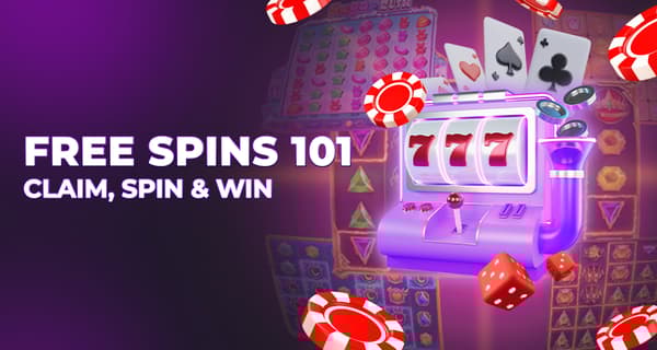 Free Spins 101: Everything You Need to Know