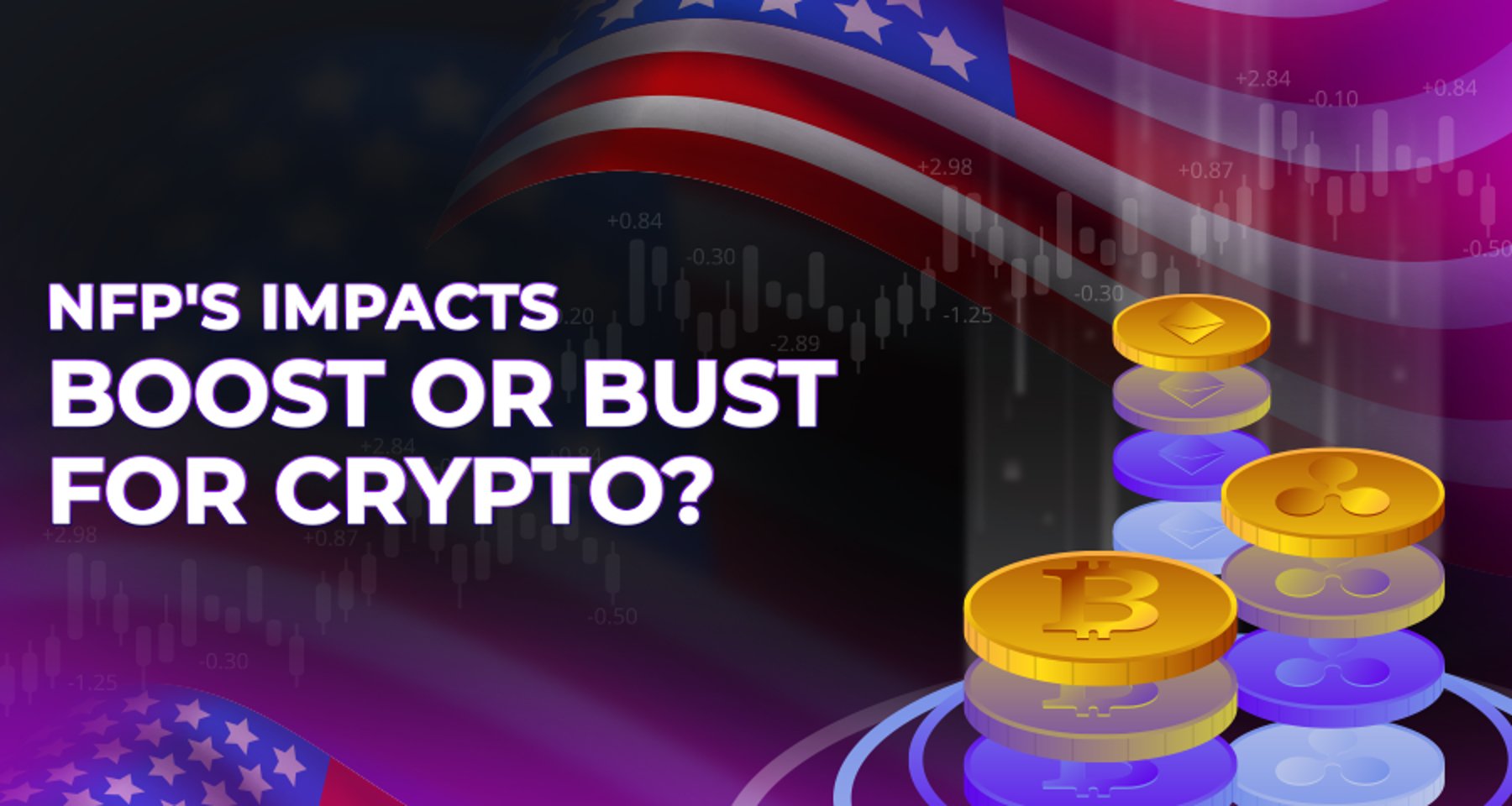 Non-Farm Payrollsâ Impact: Why Crypto Traders Should Care