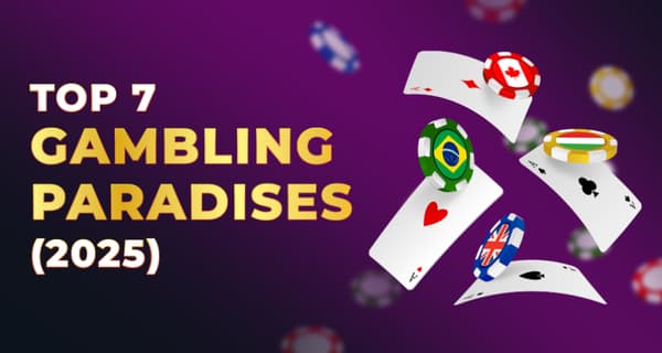 Top 7 Gambling-Friendly Nations in 2025
