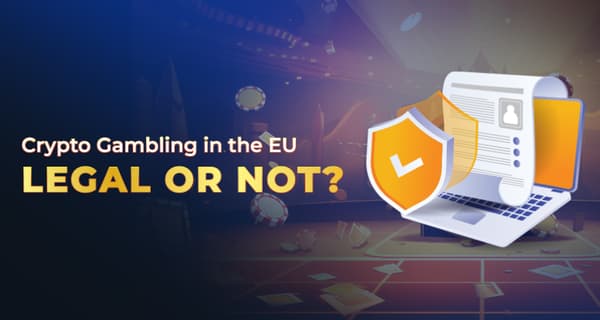 Is Crypto Gambling Legal in the EU? The 2025 Reality Check