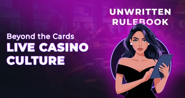 The Unwritten Rules of Live Casino - Play Smart, Play Respectfully