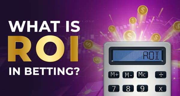 Explained Return on Investment (ROI) in Betting and Casino Games