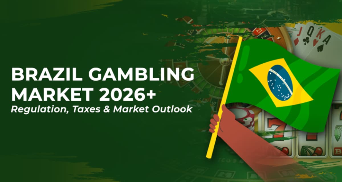 Brazil Gambling Market: Regulation, Growth & What’s Next