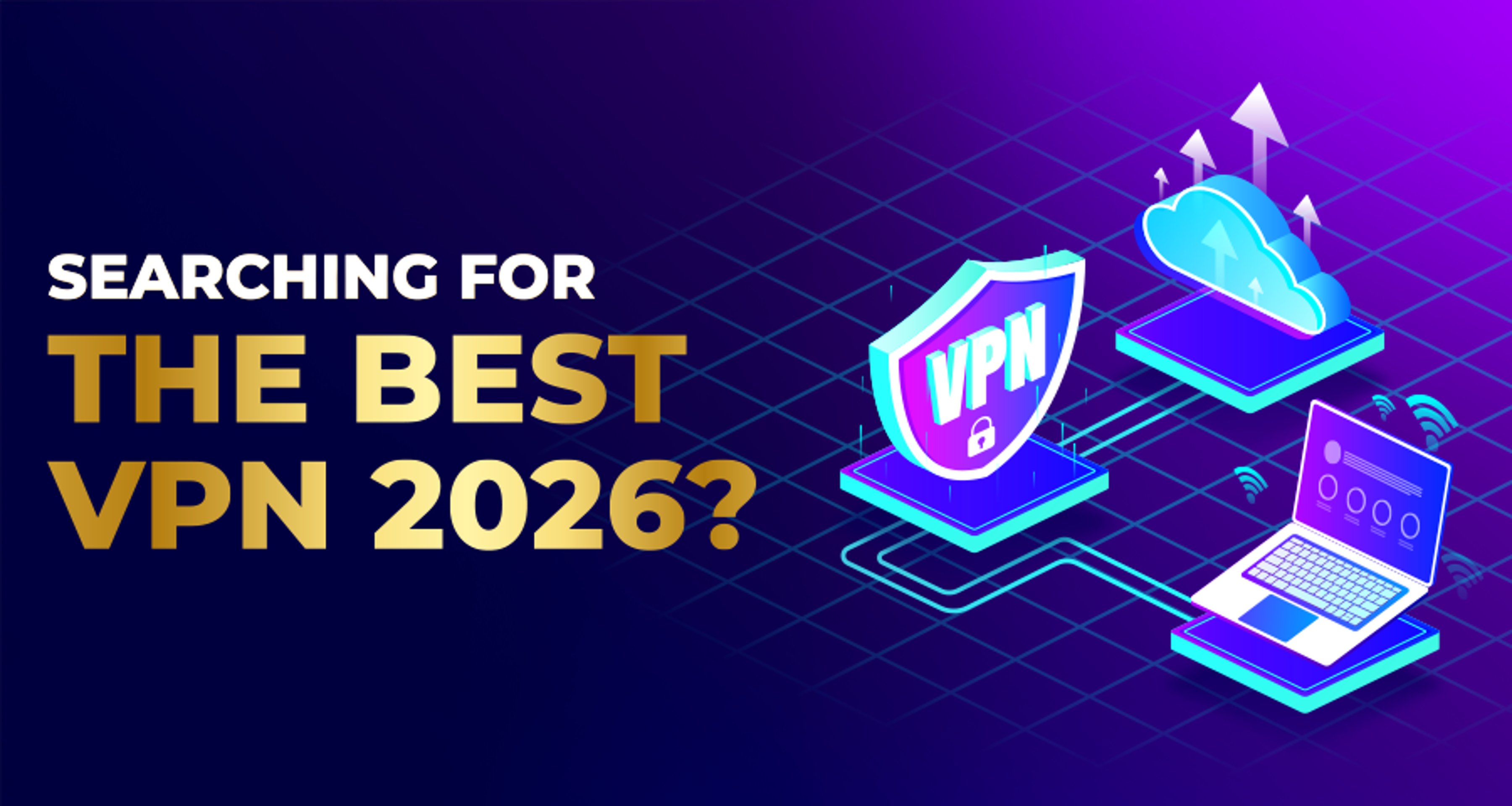 Virtual Private Network (VPN): Complete Guide 2026