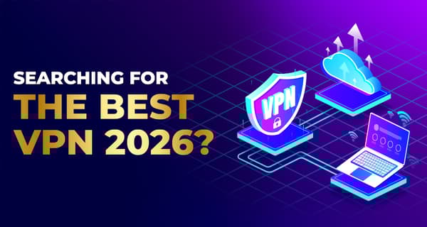 Virtual Private Network (VPN): Complete Guide 2026