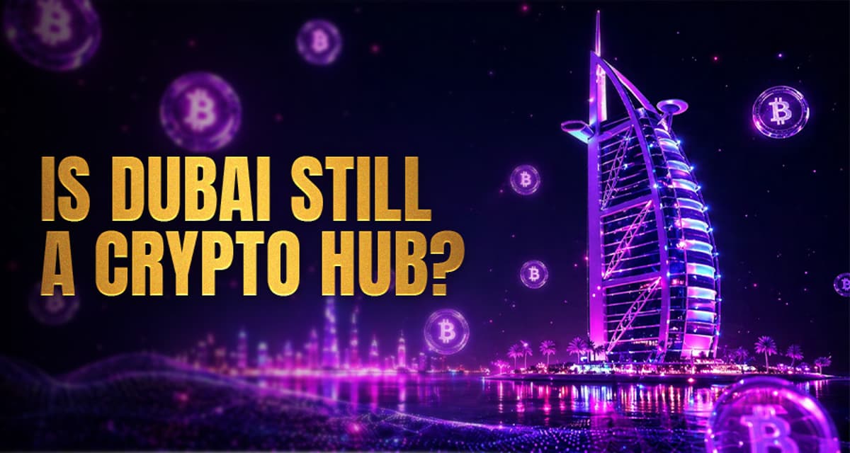 Dubai Crypto Hub: Safe Haven or Risky Bet in 2026?