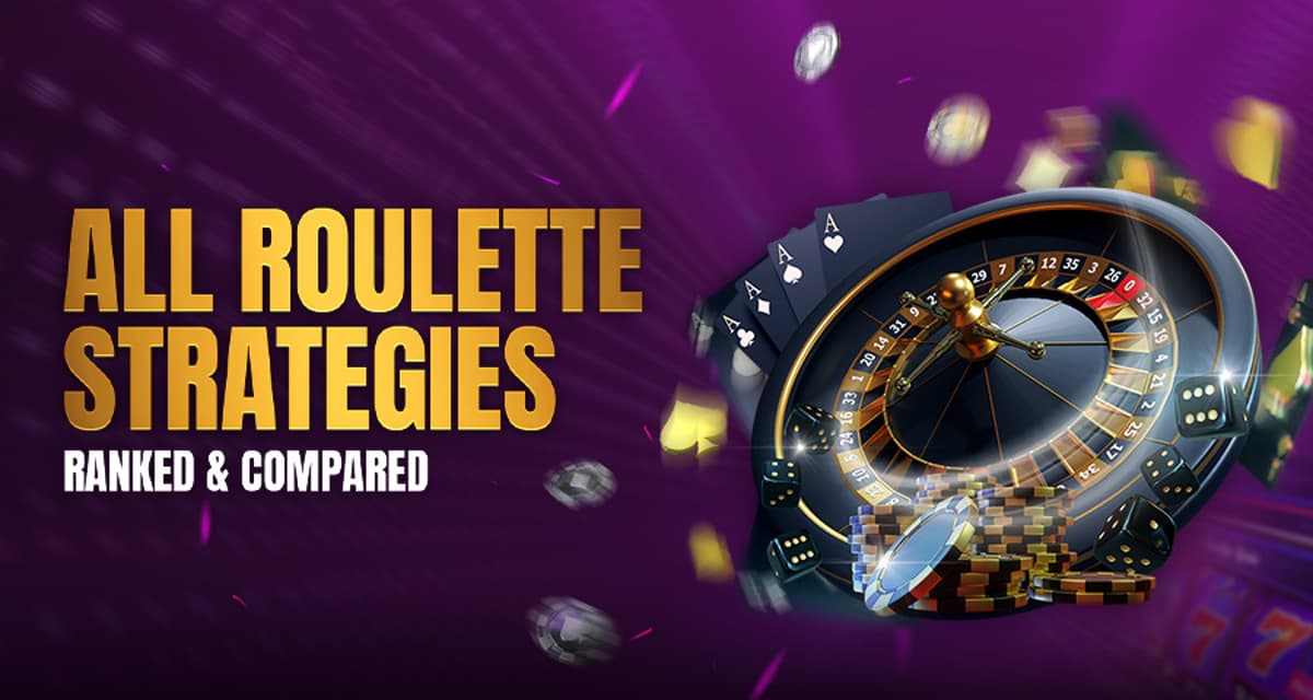 Roulette Strategies Ranked: Risk vs Reward