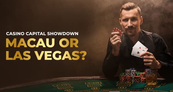 Casino Capital Clash 2026: Las Vegas vs Macau