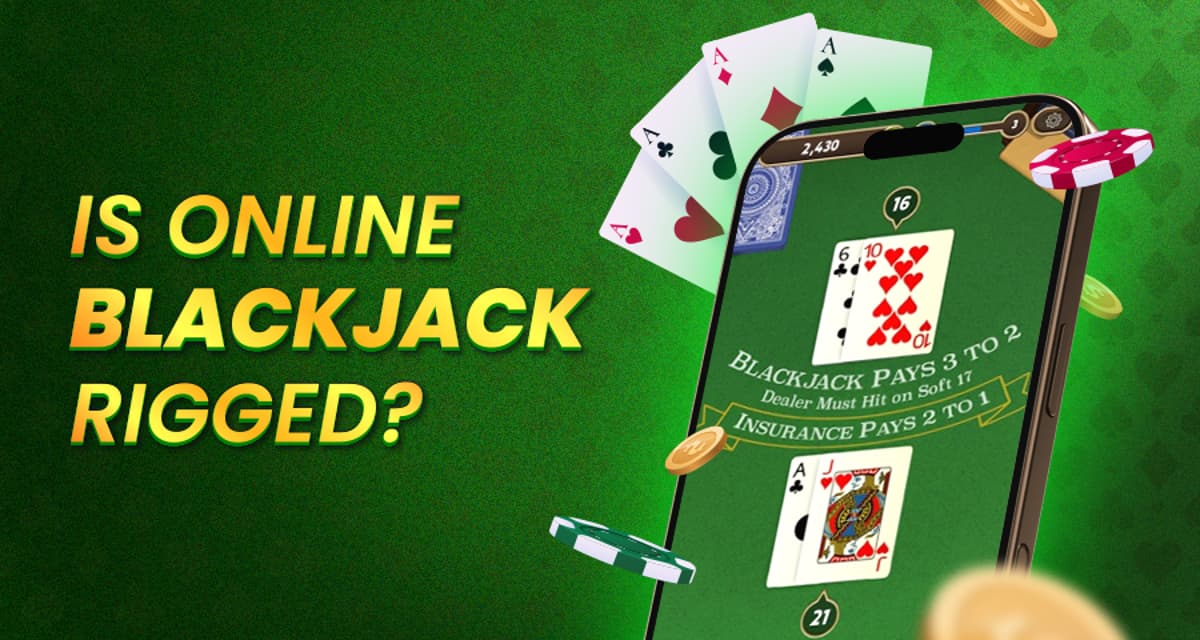 Is Online Blackjack Rigged? The Truth Every Player Should Know