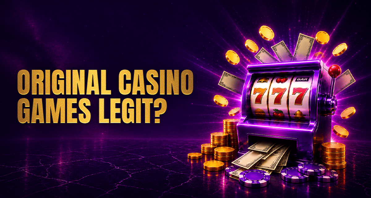 Original Casino Games: Can You Really Trust Them?
