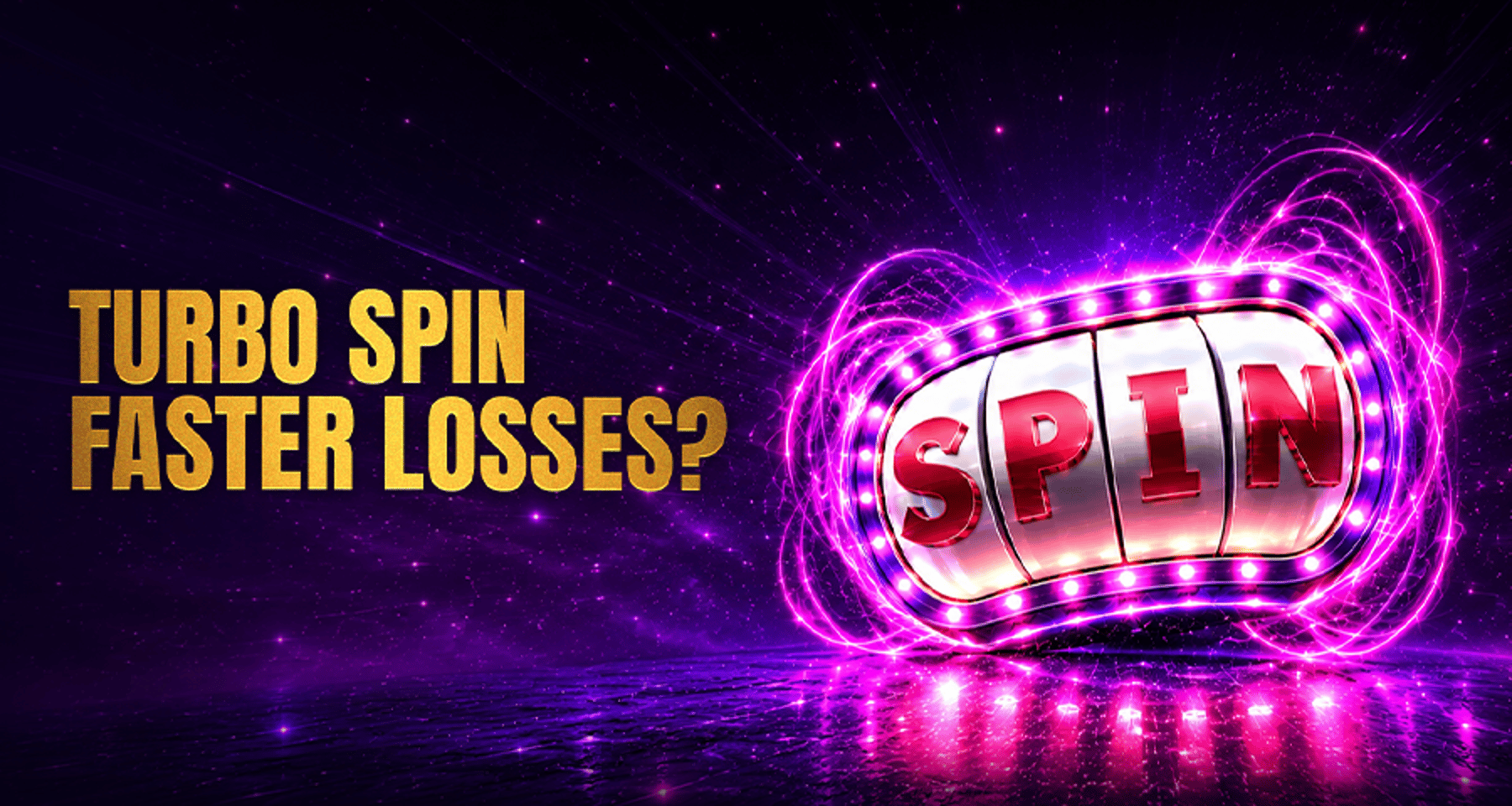 Turbo Spin Explained: Faster Slots or Faster Losses?