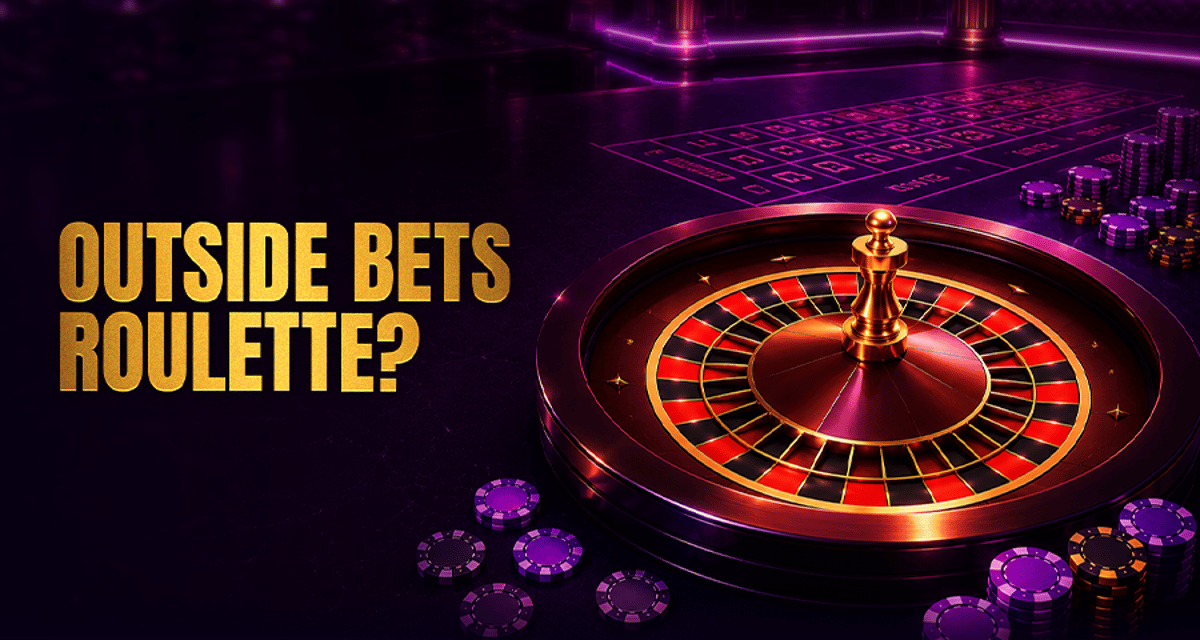 Outside Bets Roulette: Best Low-Risk Betting Guide