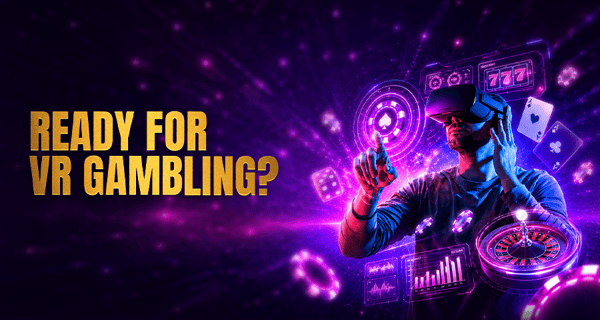 Virtual Reality Online Casino: Future of Gambling