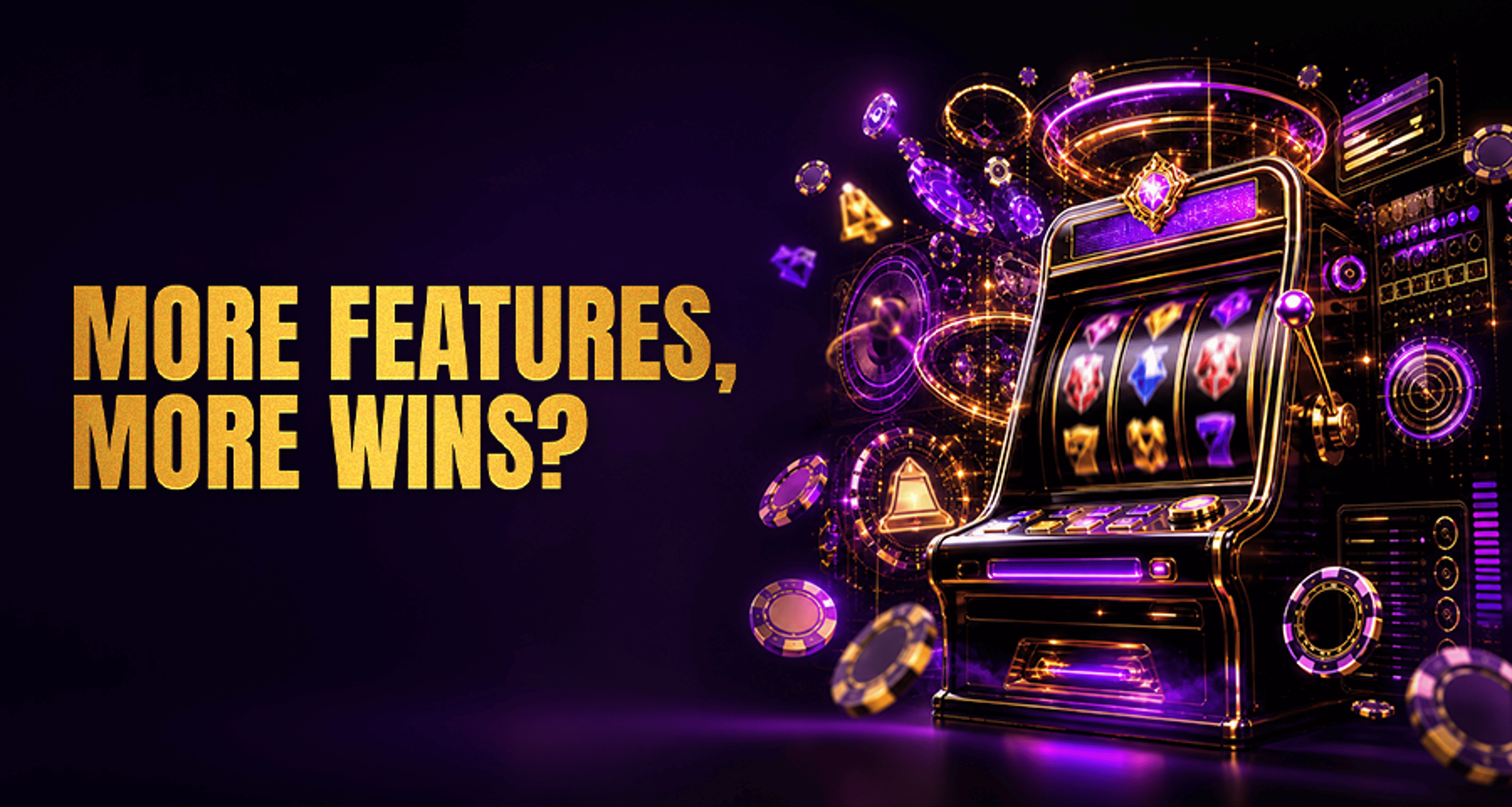 Slots Feature Overload: Do More Features Mean More Wins?