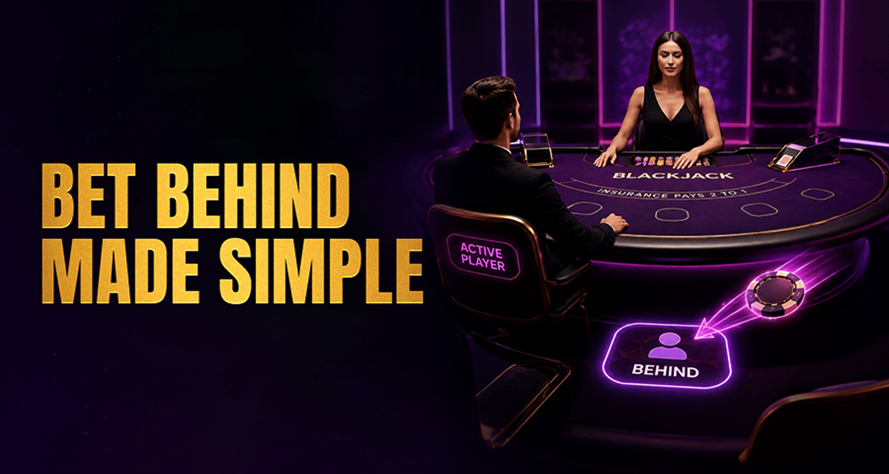 Bet Behind in Live Blackjack: How It Works?