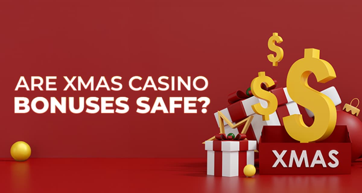 Are Xmas Casino Bonuses Safe - A Guide to Holiday Promos
