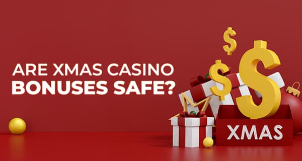 Are Xmas Casino Bonuses Safe - A Guide to Holiday Promos