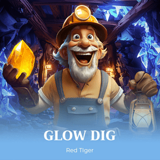 Glow Dig
