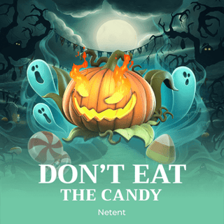 Don’t Eat the Candy™