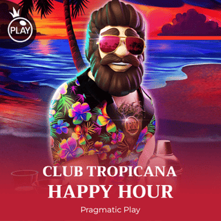 Club Tropicana – Happy Hour