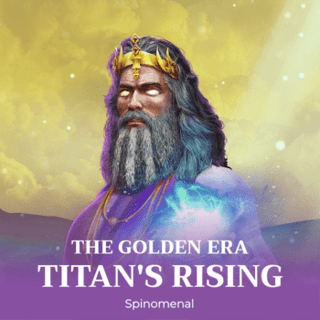 Titan's Rising - The Golden Era